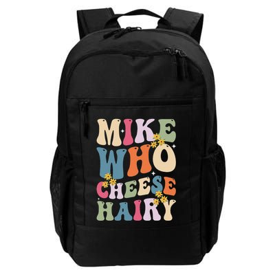 Mike Who Cheese Hairy Funny Sarcastic Meme Backpack