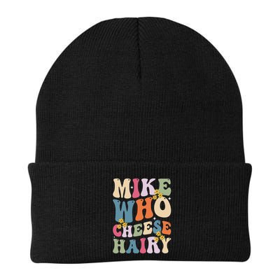 Mike Who Cheese Hairy Funny Sarcastic Meme Beanie
