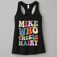 Mike Who Cheese Hairy Funny Sarcastic Meme Womens Tank Top