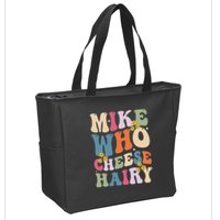 Mike Who Cheese Hairy Funny Sarcastic Meme Zip Tote Bag