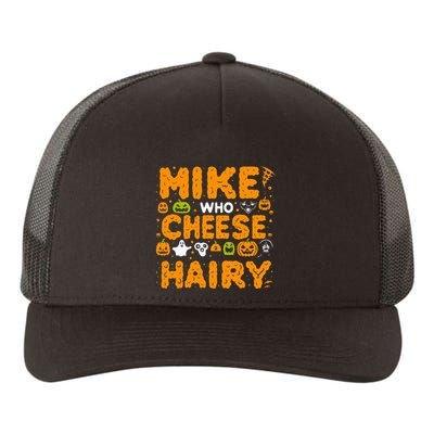 Mike Who Cheese Hairy Funny Word Play Meme Adult Humor Yupoong Adult 5-Panel Trucker Hat