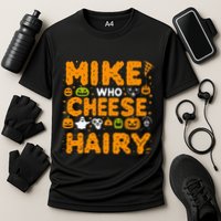 Mike Who Cheese Hairy Funny Word Play Meme Adult Humor Performance Shirt
