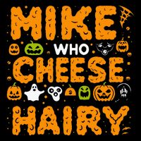 Mike Who Cheese Hairy Funny Word Play Meme Adult Humor Bucket Hat
