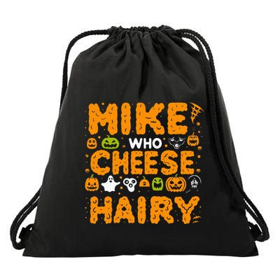 Mike Who Cheese Hairy Funny Word Play Meme Adult Humor Drawstring Bag