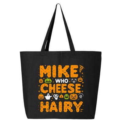 Mike Who Cheese Hairy Funny Word Play Meme Adult Humor 25L Jumbo Tote