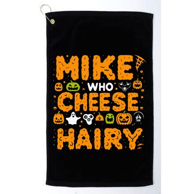 Mike Who Cheese Hairy Funny Word Play Meme Adult Humor Golf Towel