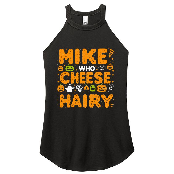 Mike Who Cheese Hairy Funny Word Play Meme Adult Humor Women's Perfect Tri Rocker Tank