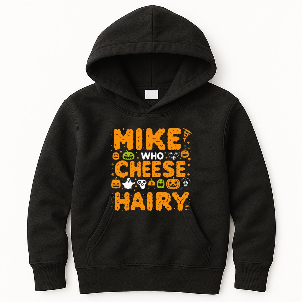 Mike Who Cheese Hairy Funny Word Play Meme Adult Humor Kids Hoodie