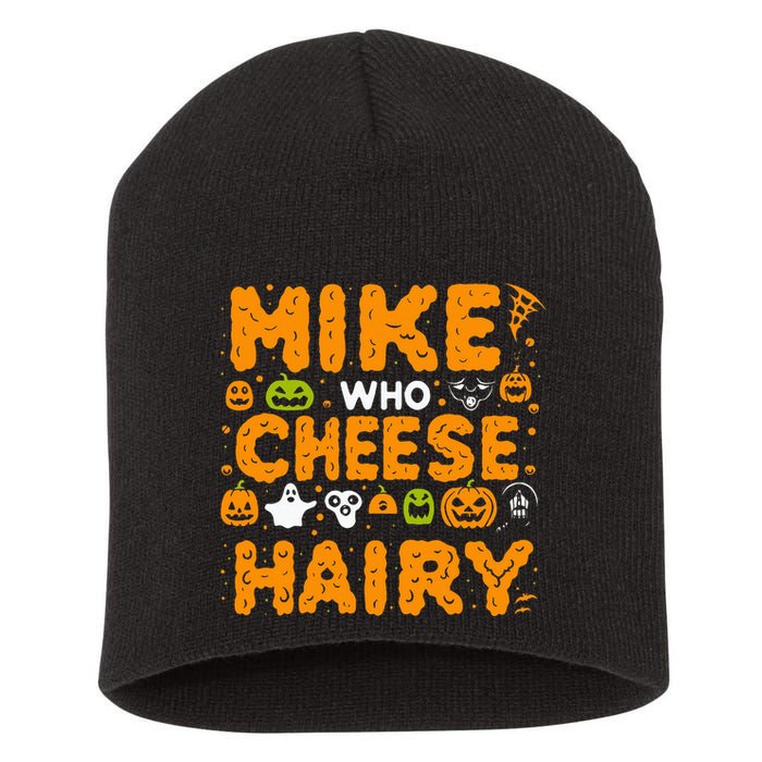 Mike Who Cheese Hairy Funny Word Play Meme Adult Humor Short Acrylic Beanie