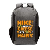 Mike Who Cheese Hairy Funny Word Play Meme Adult Humor Vector Backpack