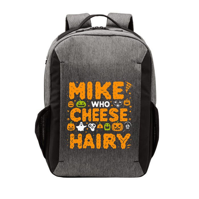Mike Who Cheese Hairy Funny Word Play Meme Adult Humor Vector Backpack