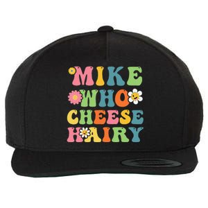 Mike Who Cheese Hairy Funny Word Play Humor Harry Wool Snapback Cap