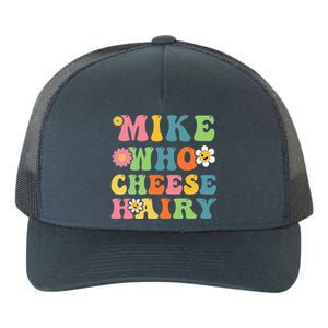 Mike Who Cheese Hairy Funny Word Play Humor Harry Yupoong Adult 5-Panel Trucker Hat