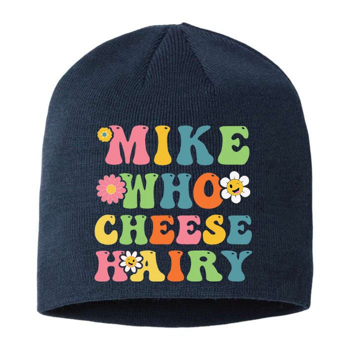 Mike Who Cheese Hairy Funny Word Play Humor Harry Sustainable Beanie