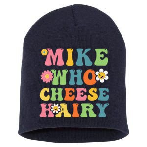 Mike Who Cheese Hairy Funny Word Play Humor Harry Short Acrylic Beanie