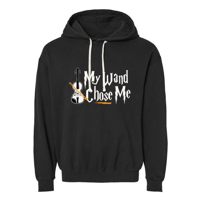 My Wand Chose Me Violin Player Violinist Music Garment-Dyed Fleece Hoodie