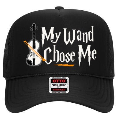 My Wand Chose Me Violin Player Violinist Music High Crown Mesh Back Trucker Hat