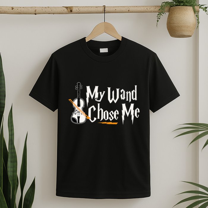 My Wand Chose Me Violin Player Violinist Music T-Shirt