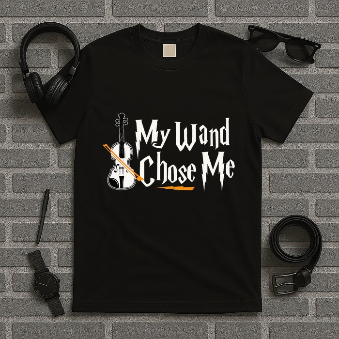 My Wand Chose Me Violin Player Violinist Music T-Shirt