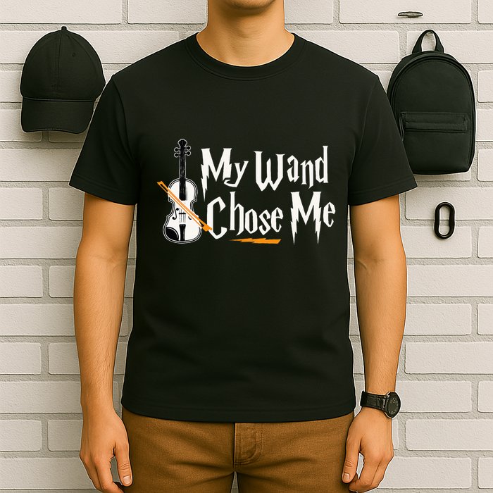 My Wand Chose Me Violin Player Violinist Music T-Shirt
