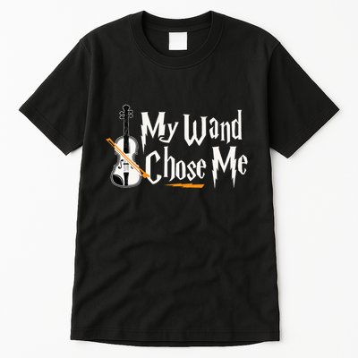 My Wand Chose Me Violin Player Violinist Music Tall T-Shirt