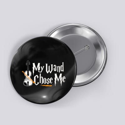 My Wand Chose Me Violin Player Violinist Music Button