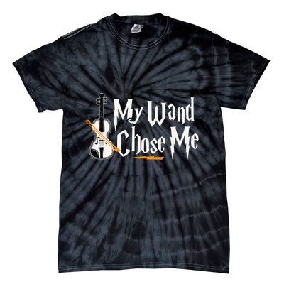 My Wand Chose Me Violin Player Violinist Music Tie-Dye T-Shirt
