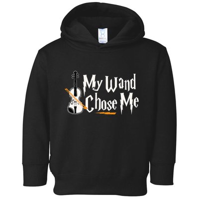 My Wand Chose Me Violin Player Violinist Music Toddler Hoodie