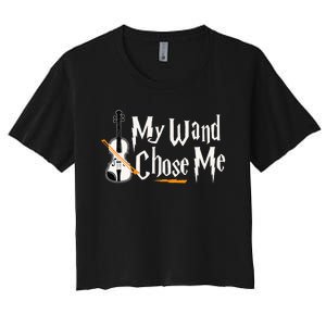 My Wand Chose Me Violin Player Violinist Music Women's Crop Top Tee