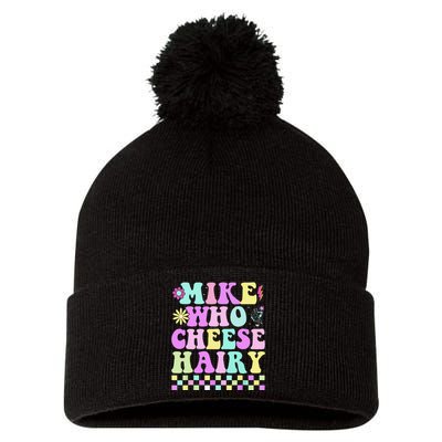 Mike Who Cheese Hairy Funny Saying Forgroovy Pom Pom 12in Knit Beanie