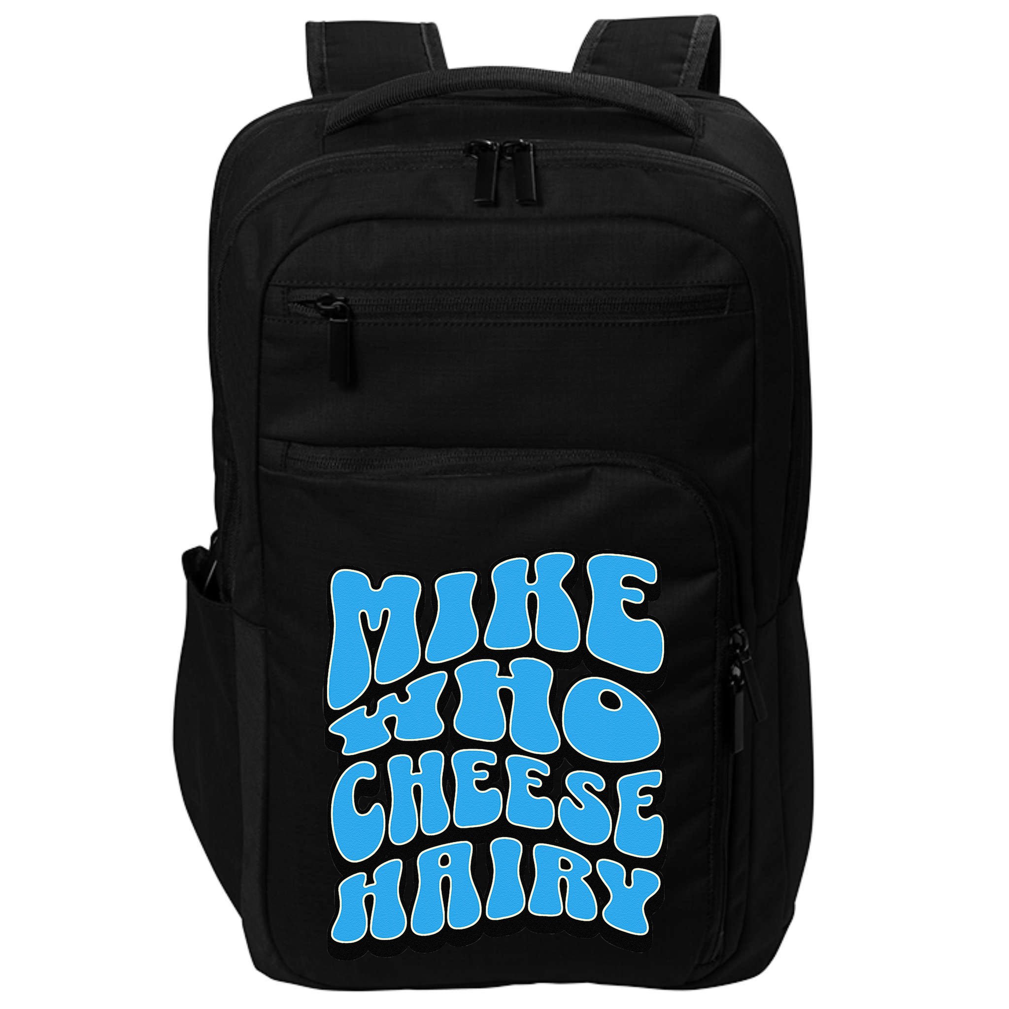 Mike Who Cheese Hairy Funny Dirty Humor Jokes Impact Tech Backpack