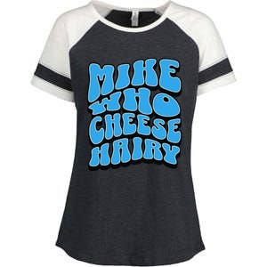 Mike Who Cheese Hairy Funny Dirty Humor Jokes Enza Ladies Jersey Colorblock Tee