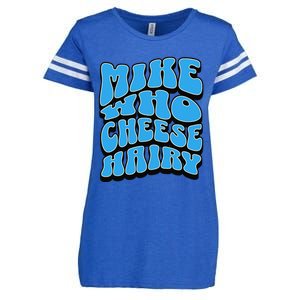 Mike Who Cheese Hairy Funny Dirty Humor Jokes Enza Ladies Jersey Football T-Shirt