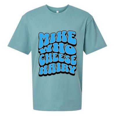 Mike Who Cheese Hairy Funny Dirty Humor Jokes Sueded Cloud Jersey T-Shirt