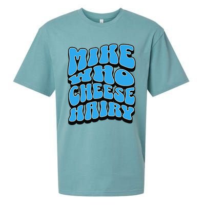 Mike Who Cheese Hairy Funny Dirty Humor Jokes Sueded Cloud Jersey T-Shirt