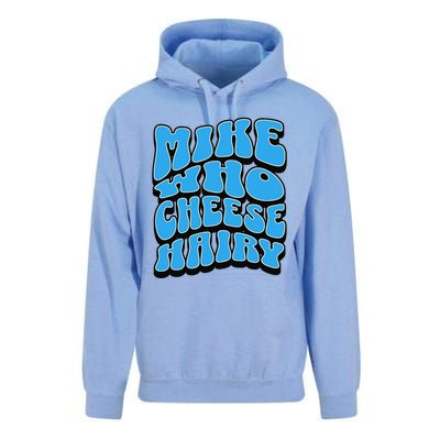 Mike Who Cheese Hairy Funny Dirty Humor Jokes Unisex Surf Hoodie