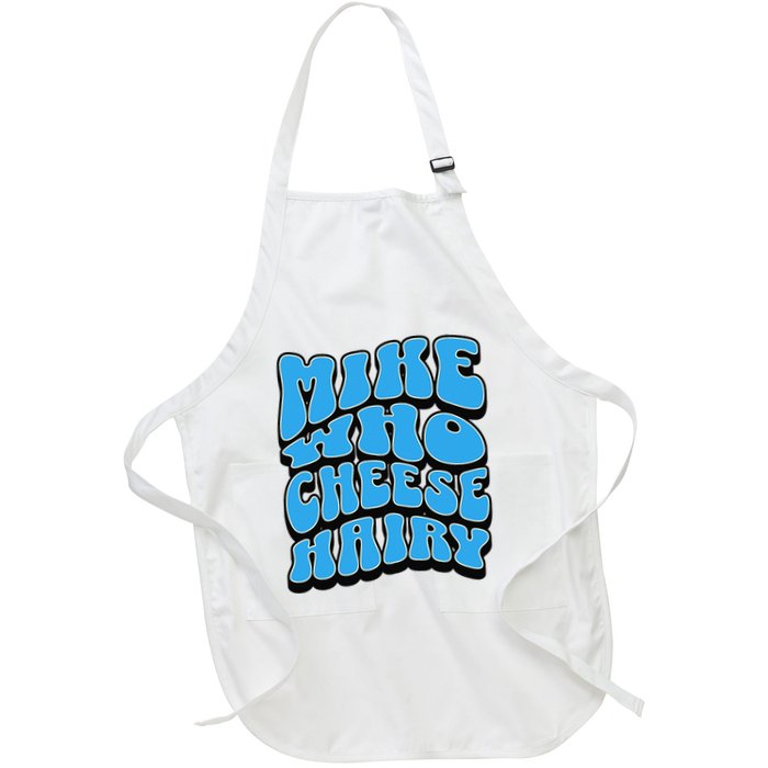 Mike Who Cheese Hairy Funny Dirty Humor Jokes Apron