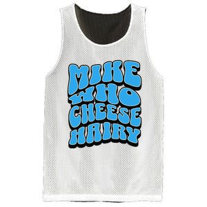 Mike Who Cheese Hairy Funny Dirty Humor Jokes Mesh Reversible Basketball Jersey Tank