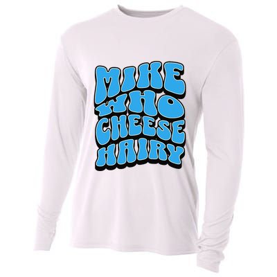Mike Who Cheese Hairy Funny Dirty Humor Jokes Cooling Performance Long Sleeve Crew
