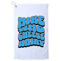 Mike Who Cheese Hairy Funny Dirty Humor Jokes Golf Towel