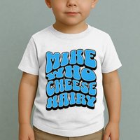 Mike Who Cheese Hairy Funny Dirty Humor Jokes Toddler T-Shirt