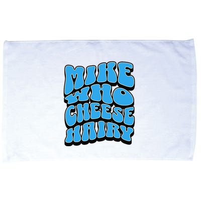 Mike Who Cheese Hairy Funny Dirty Humor Jokes Microfiber Hand Towel