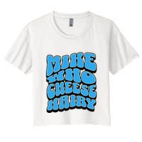 Mike Who Cheese Hairy Funny Dirty Humor Jokes Crop Top