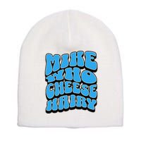 Mike Who Cheese Hairy Funny Dirty Humor Jokes Short Acrylic Beanie