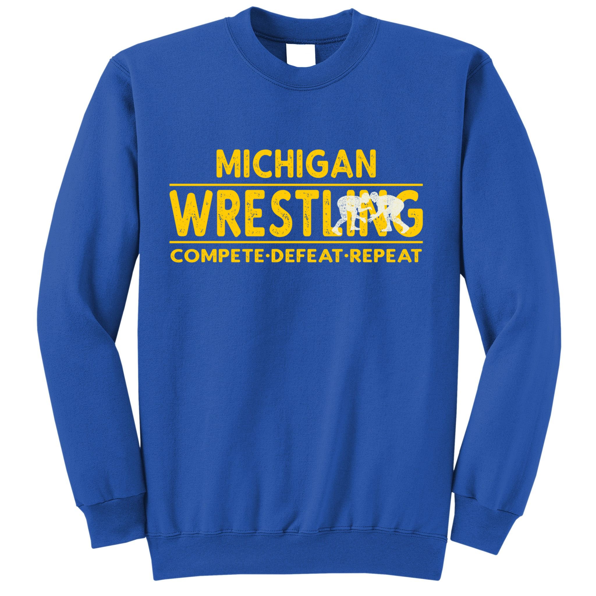 Michigan Wrestling Compete Defeat Repeat Gift Sweatshirt