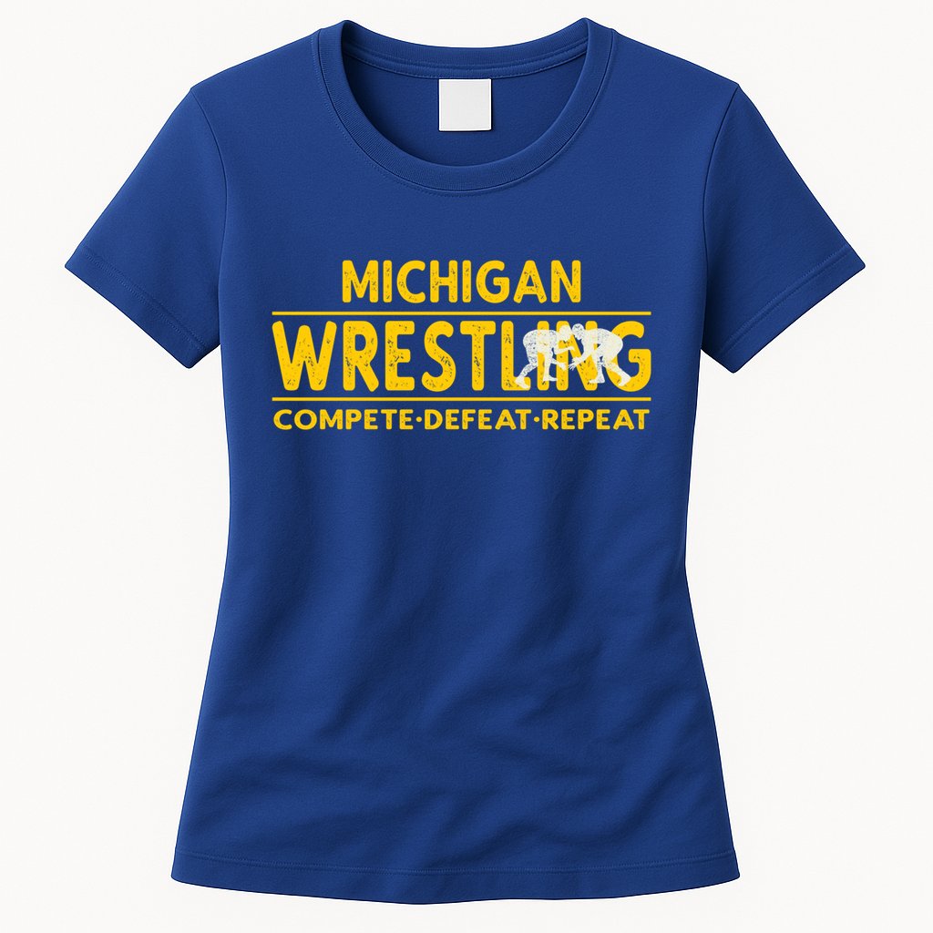 Michigan Wrestling Compete Defeat Repeat Gift Womens T-Shirt