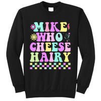 Mike Who Cheese Hairy Sweatshirt