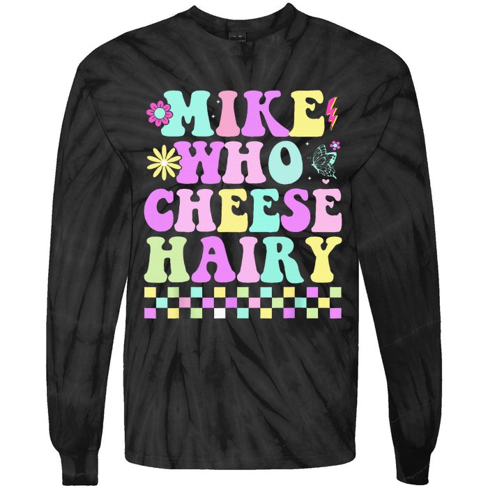 Mike Who Cheese Hairy Tie-Dye Long Sleeve Shirt