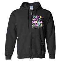 Mike Who Cheese Hairy Full Zip Hoodie