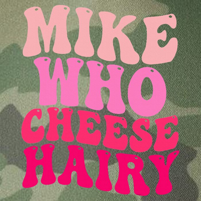 Mike Who Cheese Hairy funny meme  Legacy Tie Dye Trucker Hat